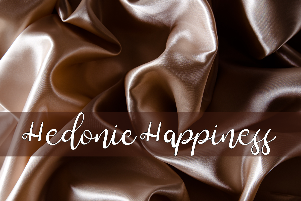 Hedonic Happiness